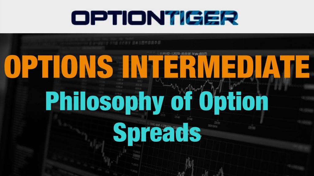 Philosophy of Option Spreads