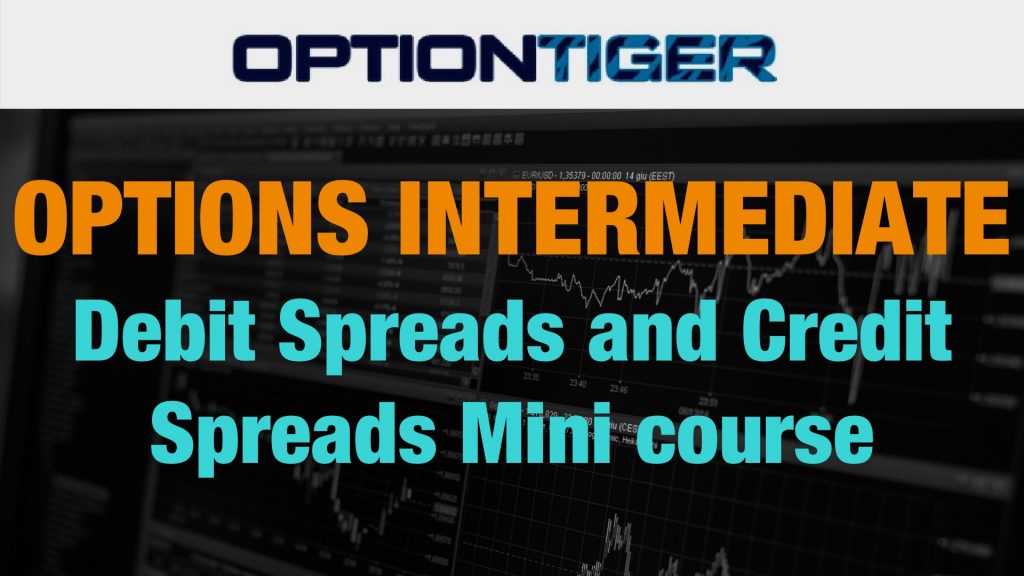 Debit Spreads and Credit Spreads